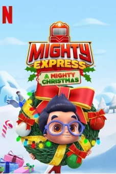 Mighty Express: Cuộc phiêu lưu Giáng sinh (Mighty Express: A Mighty Christmas)