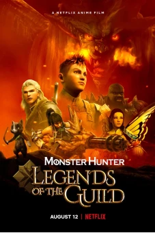 Monster Hunter: Huyền thoại hội thợ săn (Monster Hunter: Legends of the Guild)