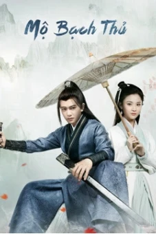 Mỹ Nhân Mộ Bạch Thủ (Love a Lifetime)