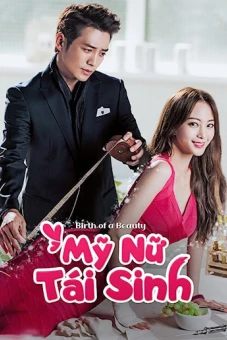 Mỹ Nữ Tái Sinh (Birth of a Beauty)