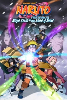 Naruto: Cuộc Chiến Ở Tuyết Quốc (Naruto the Movie: Ninja Clash in the Land of Snow)
