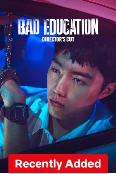 Nền giáo dục tồi: Bản cắt của đạo diễn (Bad Education: Directors Cut)
