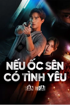Nếu Ốc Sên Có Tình Yêu (Bản Thái) (When a Snail Falls in Love)