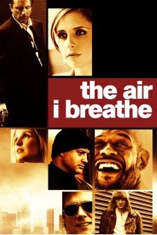 Ngăn Chặn Tội Ác (The Air I Breathe)
