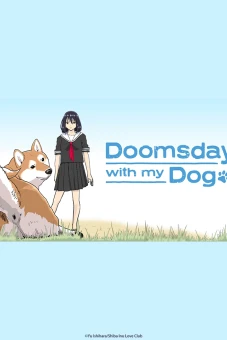Ngày Tận Thế Với Chú Chó Shiba Của Tôi (Sekai no Owari ni Shiba Inu to)