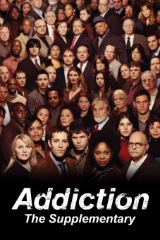 Nghiện Ngập: Chuỗi Phim Bổ Trợ (Addiction: The Supplementary)