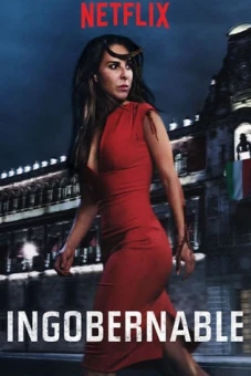 Ngoài vòng kiểm soát (Phần 1) (Ingobernable (Season 1))