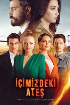Ngọn lửa giữa chúng ta (İçimizdeki Ateş (The Fire in Us))