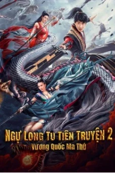 Ngự Long Tu Tiên Truyện 2: Vương Quốc Ma Thú (Dragon Sword：Outlander)