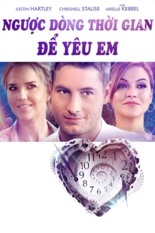Ngược Dòng Thời Gian Để Yêu Em (Another Time)