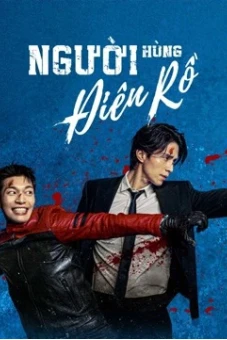Người Hùng Điên Rồ (Bad and Crazy)