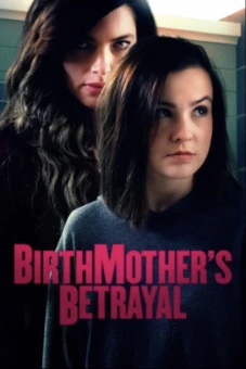 Người Mẹ Hai Mặt (Birthmother's Betrayal)