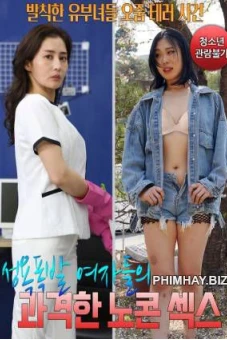 Người Phụ Nữ Có Ham Muốn Bùng Nổ (Explosive Sexual Desire Women Radical No-Con Sex)