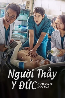 Người Thầy Y Đức (Dr. Romantic)