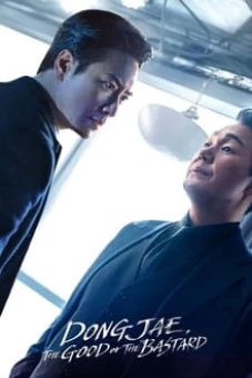 Người Tốt Hay Kẻ Xấu (Dongjae, the Good or the Bastard)