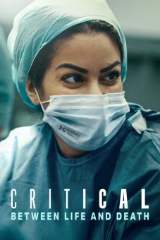 Nguy Cấp: Lằn Ranh Sinh Mạng (Critical: Between Life and Death)