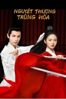 Nguyệt Thượng Trùng Hoả (And The Winner Is Love)