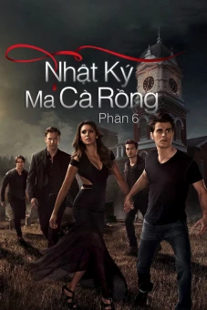 Nhật Ký Ma Cà Rồng (Phần 6) (The Vampire Diaries (Season 6))