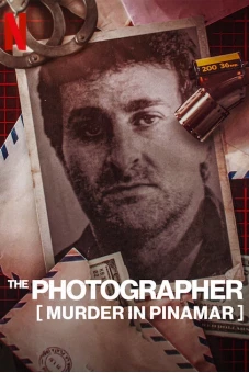 Nhiếp ảnh gia: Vụ sát hại José Luis Cabezas (The Photographer: Murder in Pinamar)