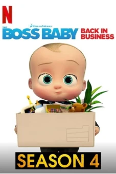Nhóc trùm: Đi làm lại (Phần 4) (The Boss Baby: Back in Business (Season 4))