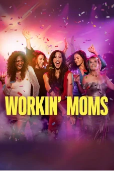 Những bà mẹ siêu nhân (Phần 7) (Workin' Moms (Season 7))