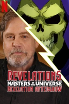 Những chủ nhân vũ trụ: Khải huyền – Hậu chương trình (Revelations: The Masters of the Universe: Revelation Aftershow)