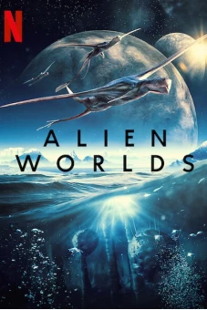 Những hành tinh khác (Alien Worlds)