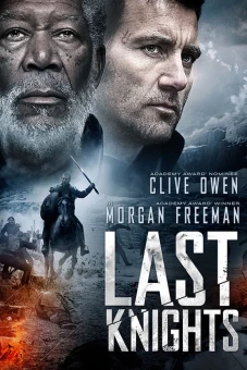 Những Hiệp Sĩ Cuối Cùng (Last Knights)