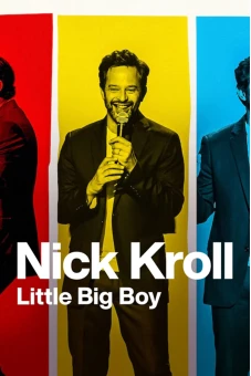 Nick Kroll: Cậu bé lớn xác (Nick Kroll: Little Big Boy)