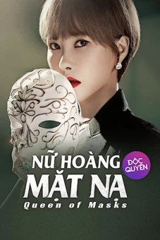 Nữ Hoàng Mặt Nạ (Queen of Masks)