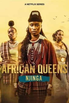 Nữ vương châu Phi: Njinga (African Queens: Njinga)