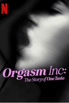 Orgasm Inc.: Câu chuyện về OneTaste (Orgasm Inc: The Story of OneTaste)