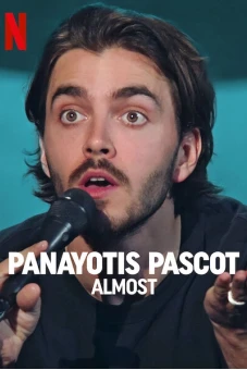 Panayotis Pascot: Suýt soát (Panayotis Pascot: Almost)