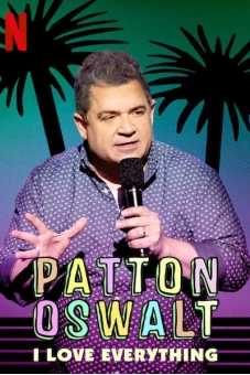 Patton Oswalt: Tôi yêu tất cả (Patton Oswalt: I Love Everything)