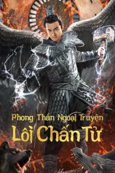 Phong Thần Ngoại Truyện: Lôi Chấn Tử (Lei Zhenzi Of The Creation Gods)