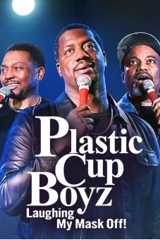 Plastic Cup Boyz: Cười rớt quai hàm! (Plastic Cup Boyz: Laughing My Mask Off!)