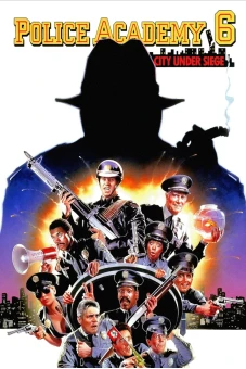 Police Academy 6: City Under Siege