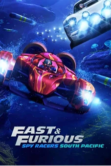 Quá nhanh quá nguy hiểm: Điệp viên tốc độ (Phần 5) (Fast & Furious Spy Racers (Season 5))