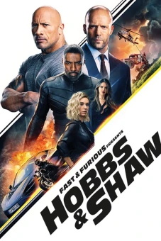 Quá Nhanh Quá Nguy Hiểm Ngoại Truyện: Hobbs Và Shaw (Fast & Furious Presents: Hobbs & Shaw)