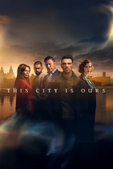 Quyền Lực Máu Phần 1 (This City Is Ours)