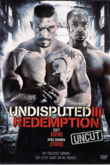 Quyết Đấu 3: Chuộc Tội (Undisputed III: Redemption)