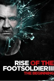 Rise of the Footsoldier 3