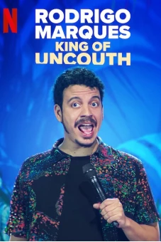 Rodrigo Marques: Vua thô lỗ (Rodrigo Marques: King of Uncouth)