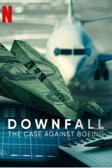 Rơi tự do: Vụ điều tra Boeing (Downfall: The Case Against Boeing)