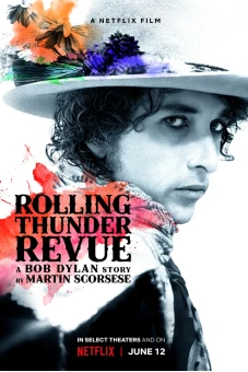 Rolling Thunder Revue: Câu chuyện của Bob Dylan kể bởi Martin Scorsese (Rolling Thunder Revue: A Bob Dylan Story by Martin Scorsese)
