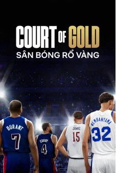 Sân bóng rổ vàng (Court of Gold)