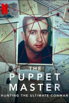 Săn lùng những bậc thầy giả mạo (The Puppet Master: Hunting the Ultimate Conman)
