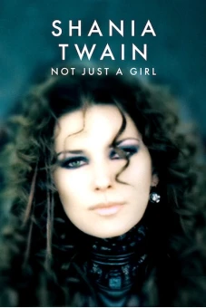 Shania Twain: Không chỉ là một cô gái (Shania Twain: Not Just a Girl)