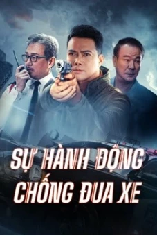 Sự Hành Động Chống Đua Xe (Anti Racing Action)