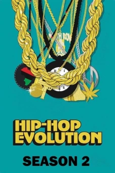 Sự phát triển của Hip-Hop (Phần 2) (Hip-Hop Evolution (Season 2))